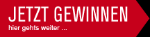 JETZT GEWINNEN hier gehts weiter ...